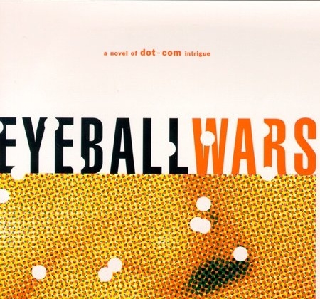 Eyeball Wars | David Meerman Scott